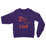 Zen in the Hood Classic Adult Sweatshirt