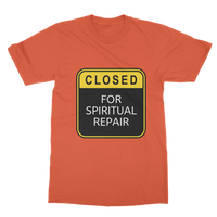Closed for Spiritual Repair Classic Adult T-Shirt