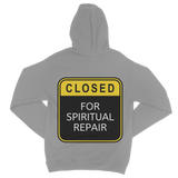 Closed for Spiritual Repair Classic Adult Zip Hoodie